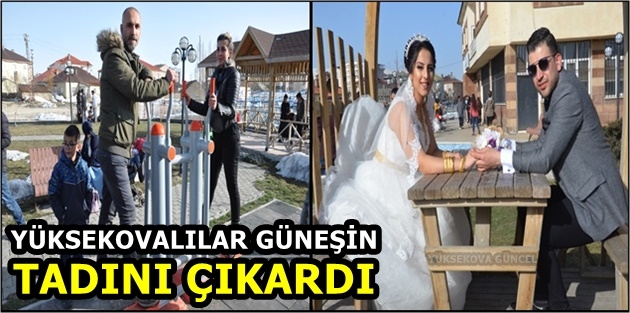 Yüksekovalılar güneşin tadını çıkardı