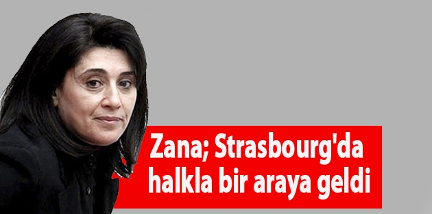 Zana, Strasbourg'da halkla bir araya geldi