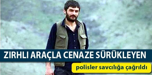 Zırhlı araçla cenaze sürükleyen polisler savcılığa çağrıldı